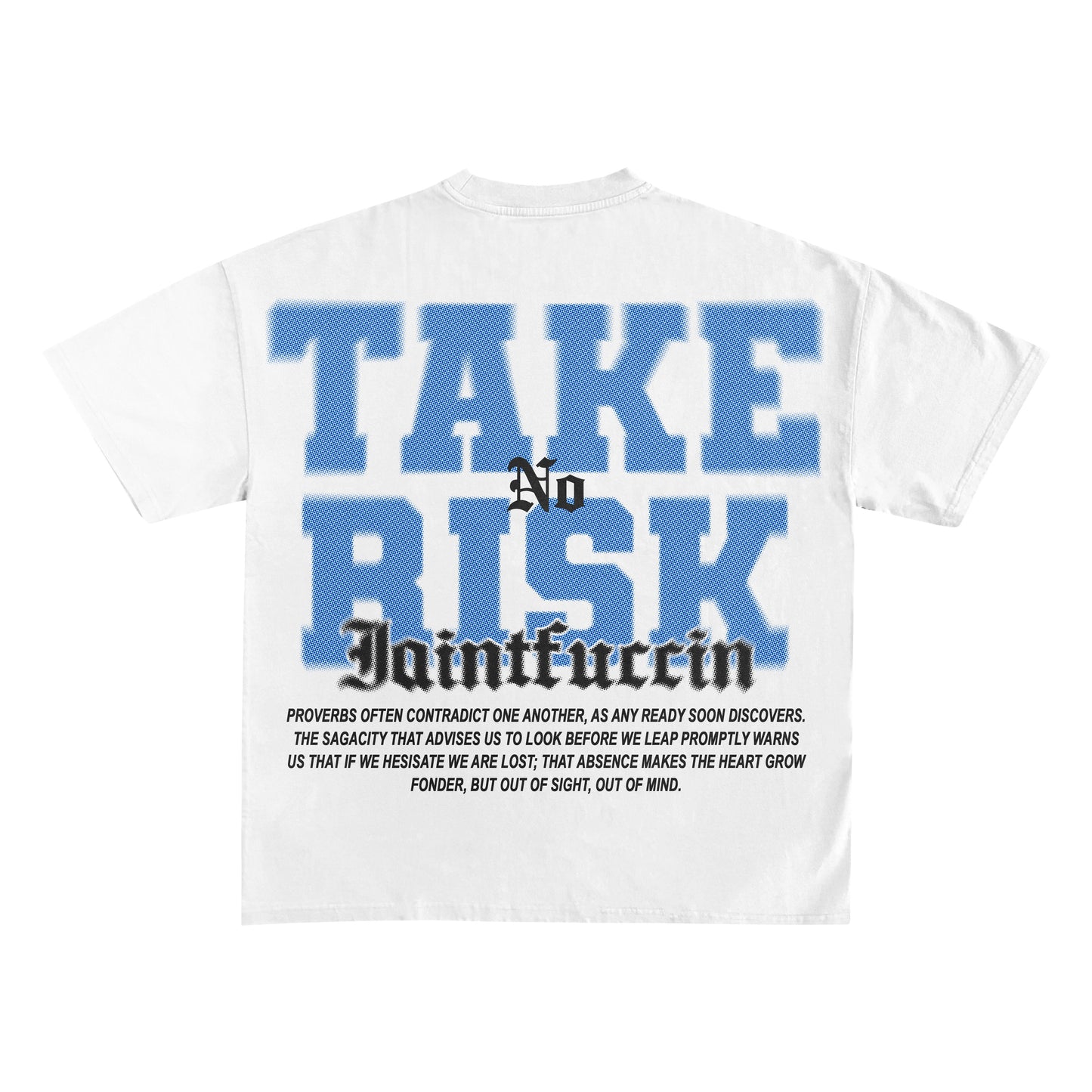 Take No Risk T-Shirt…